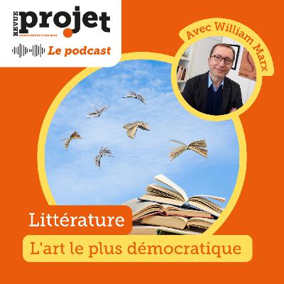 Littérature : l'art le plus démocratique Littérature : l'art le plus démocratique