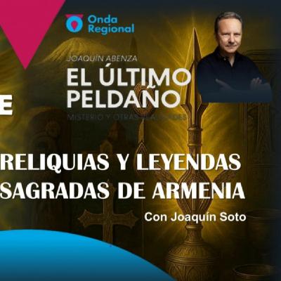EUP (16/01/2026): Erich von Däniken: el testigo de los dioses · Leyendas y reliquias de Armenia y el Cáucaso