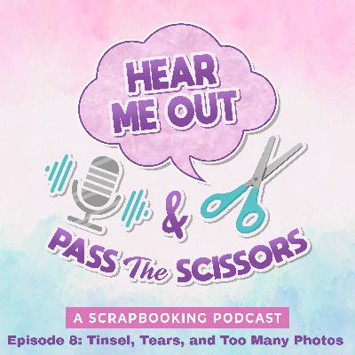 Hear Me Out... Tinsel, Tears, and Too Many Photos Hear Me Out... Tinsel, Tears, and Too Many Photos