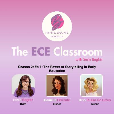 S02 Ep 1: The Power of Storytelling in Early Education