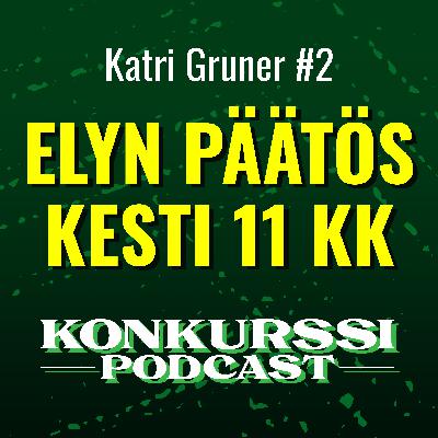 Katri Gruner – Elyn päätös kesti 11 kk Katri Gruner – Elyn päätös kesti 11 kk