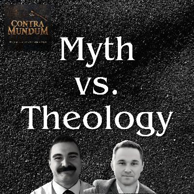 Myth vs. Theology