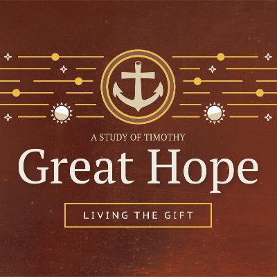 Great Hope, Living the Gift