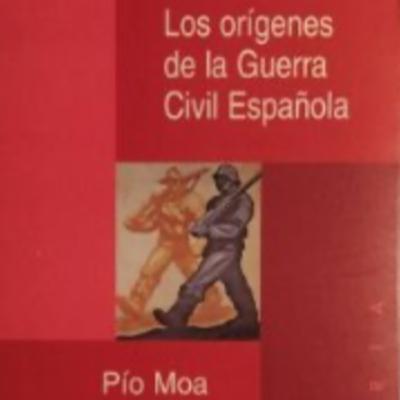 Los orígenes de la guerra civil - Pio Mora