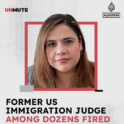 Former US immigration judge among dozens fired