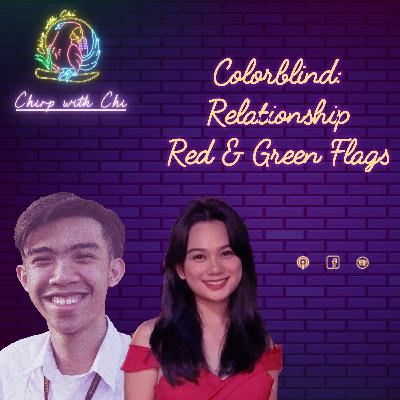 Colorblind: Relationship Red & Green Flags Colorblind: Relationship Red & Green Flags