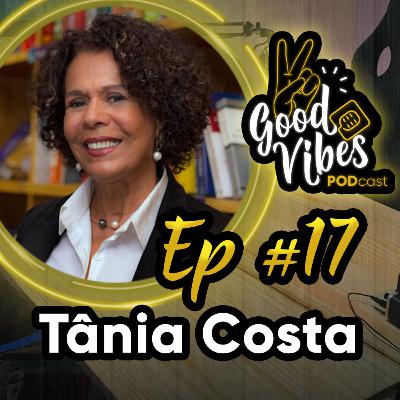Episódio #17 - Tânia Costa - Good Vibes PodCast Capão