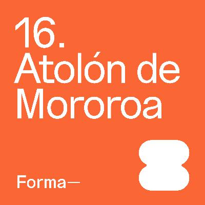 E16. Atolón de Mororoa E16. Atolón de Mororoa