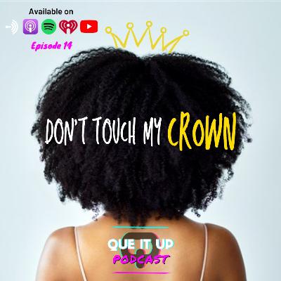 Don't Touch My Crown ft. @sophiegrits
