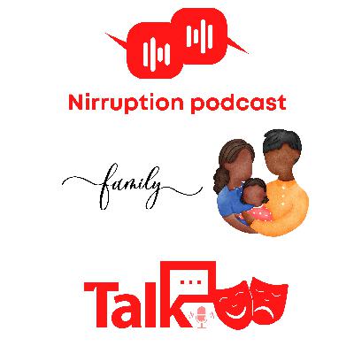 The experience of growing up in a Nigerian and Africa home - Nirrupters Talkshow 1