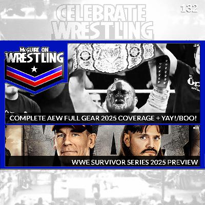 MOW 132 - AEW Full Gear Drains Arteries, Yay!/Boo!, WWE Survivor Series Preview and More! MOW 132 - AEW Full Gear Drains Arteries, Yay!/Boo!, WWE Survivor Series Preview and More!