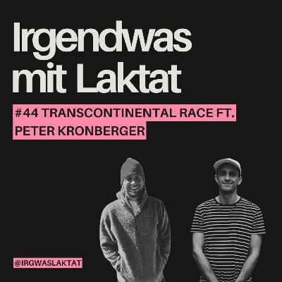 Transcontinental Race ft. Peter Kronberger