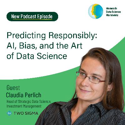 Predicting Responsibly: Claudia Perlich on AI, Bias, and the Art of Data Science Predicting Responsibly: Claudia Perlich on AI, Bias, and the Art of Data Science