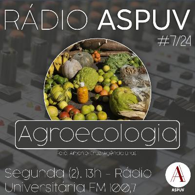 Rádio ASPUV #7/25 | Agroecologia Rádio ASPUV #7/25 | Agroecologia