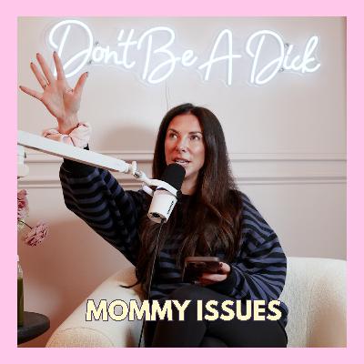 Mommy Issues