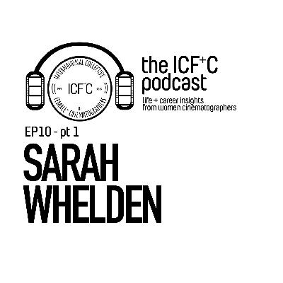 EP10 pt1 - Sarah Whelden
