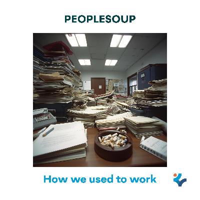How we used to work How we used to work