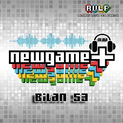 NewGame+ (S03x11) #033 - Bilan de Saison