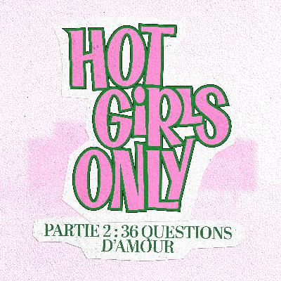 Partie 2 : 36 questions pour tomber amoureux