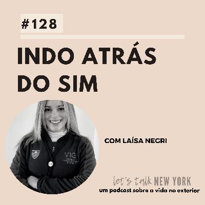 #128 Indo atrás do sim