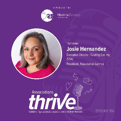 156. Josie Hernandez, ED of Casting Society, on the Oscars, Onboarding and Professionalizing an Association, and Imposter Syndrome