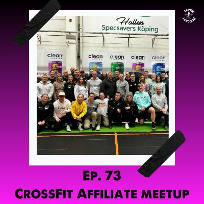 #73 CrossFit Affiliate Meet Up