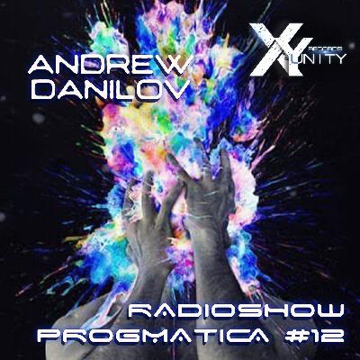 XY-unity Andrew Danilov - Radioshow Progmatica #12