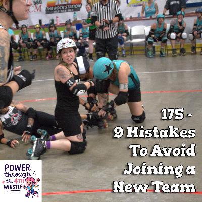 175 - 9 Mistakes To Avoid Joining a New Team