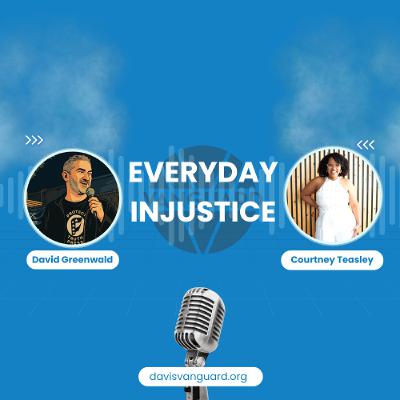 Everyday Injustice Podcast Episode 302: Legal Disruption and the Fight for Justice