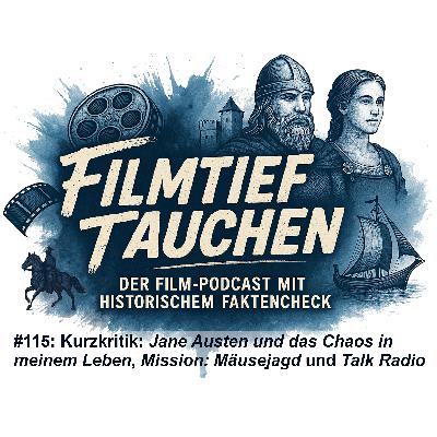 #115: Kurzkritik: „Jane Austen und das Chaos in meinem Leben“, „Mission: Mäusejagd“ und „Talk Radio“ #115: Kurzkritik: „Jane Austen und das Chaos in meinem Leben“, „Mission: Mäusejagd“ und „Talk Radio“