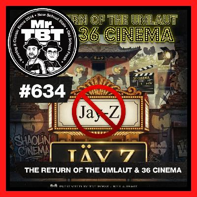 634: The Return of the Umlaut & 36 Cinema 634: The Return of the Umlaut & 36 Cinema