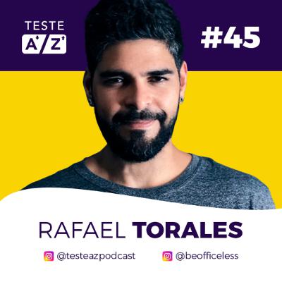 EP#45 | RAFAEL TORALES | A VIRADA E IMPLEMENTAÇÃO DE UM TIME REMOTO (OFFICELESS) EP#45 | RAFAEL TORALES | A VIRADA E IMPLEMENTAÇÃO DE UM TIME REMOTO (OFFICELESS)