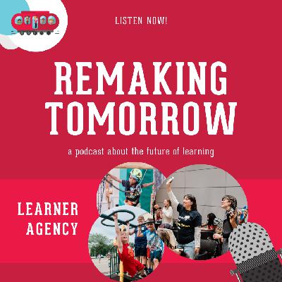 S9 Ep10: Learner Agency