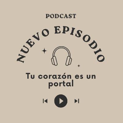 Tu corazón es un portal