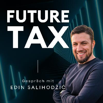 Zukunft und Innovation in der Steuerberatung | Ein Gespräch mit Edin Salihodzic