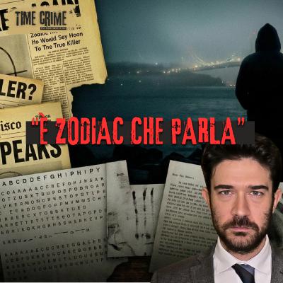 Ep. 37 - “CARO DIRETTORE, È ZODIAC CHE PARLA…”