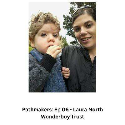 Pathmakers - Ep 06 - Laura Pathmakers - Ep 06 - Laura
