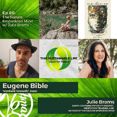 The Nature Embedded Mind w/ Julie Brams