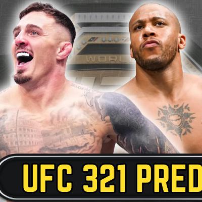 Aspinall vs Gane | UFC 321 Breakdown & Predictions | The MMA Lock-Cast #349