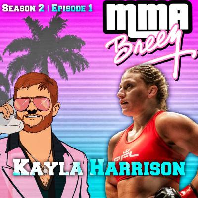 S2E1: Kayla Harrison S2E1: Kayla Harrison
