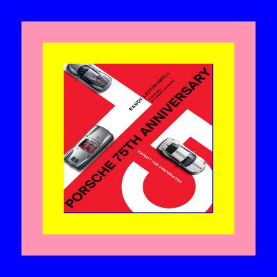 [Epub]$$ Porsche 75th Anniversary Expect the Unexpected (Ebook pdf)