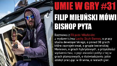 #31 UMIE W GRY FILIP MIŁUŃSKI