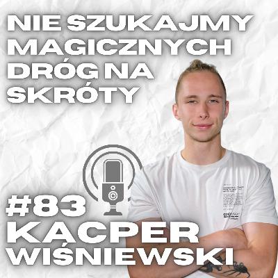 #83 KACPER WIŚNIEWSKI | JAK KSZTAŁTOWAĆ ZDROWE NAWYKI ŻYWIENIOWE @dietetyczny.luz