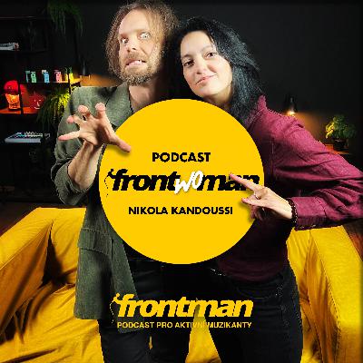 Magický svět hudebních videoklipů // Michal Skořepa & Nikola Kandoussi // Podcast Frontwoman #13 Magický svět hudebních videoklipů // Michal Skořepa & Nikola Kandoussi // Podcast Frontwoman #13