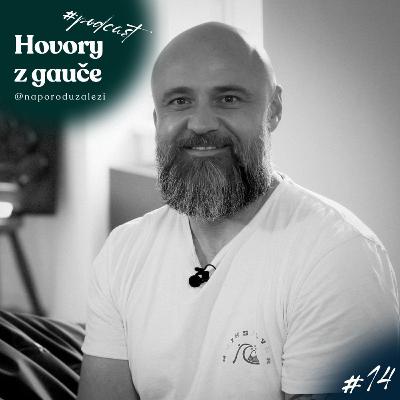 Zdeněk Veselý: Být tátou srdcem i rukama