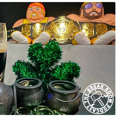The Break Room Live: St Patricks Day Edition
