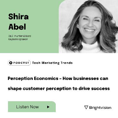 Perception Economics – How businesses can shape customer perception to drive success - Shira Abel