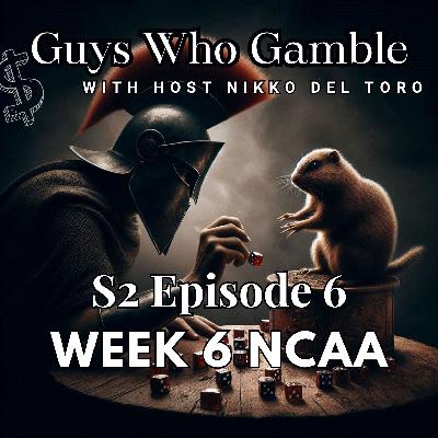 S2 - Episode 6 - Week 6 College Football Betting
