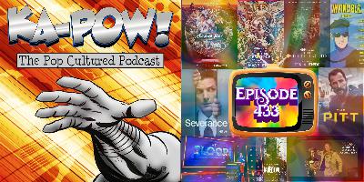 Ka-Pow the Pop Cultured Podcast #433 Your Dad Definitely Has a Podcast