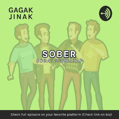 SOBER | Kelakuan Tingdu, Siom, sama Kingkong Sultan